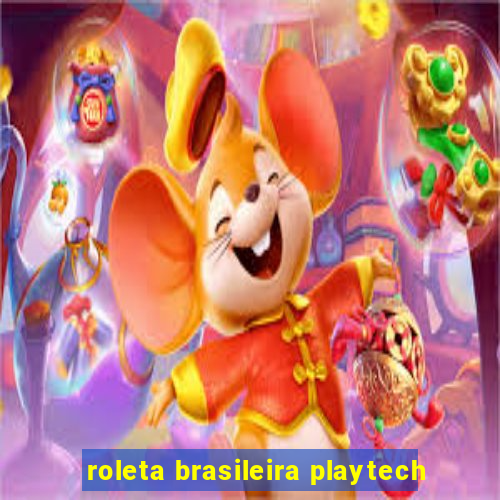 roleta brasileira playtech